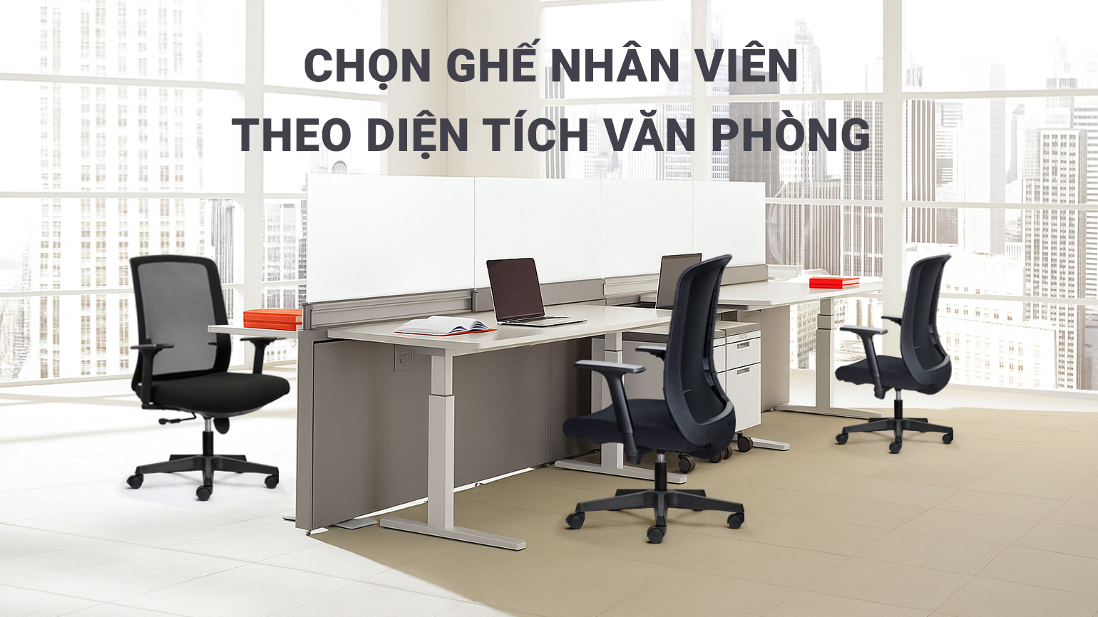 Cách Chọn Ghế Nhân Viên Theo Diện Tích & Phong Cách Văn Phòng